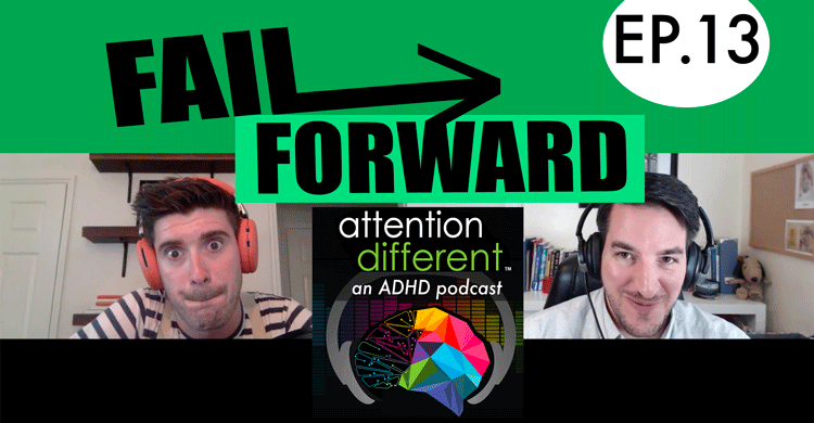 Attention Different - Ep 13 Fail Forward
