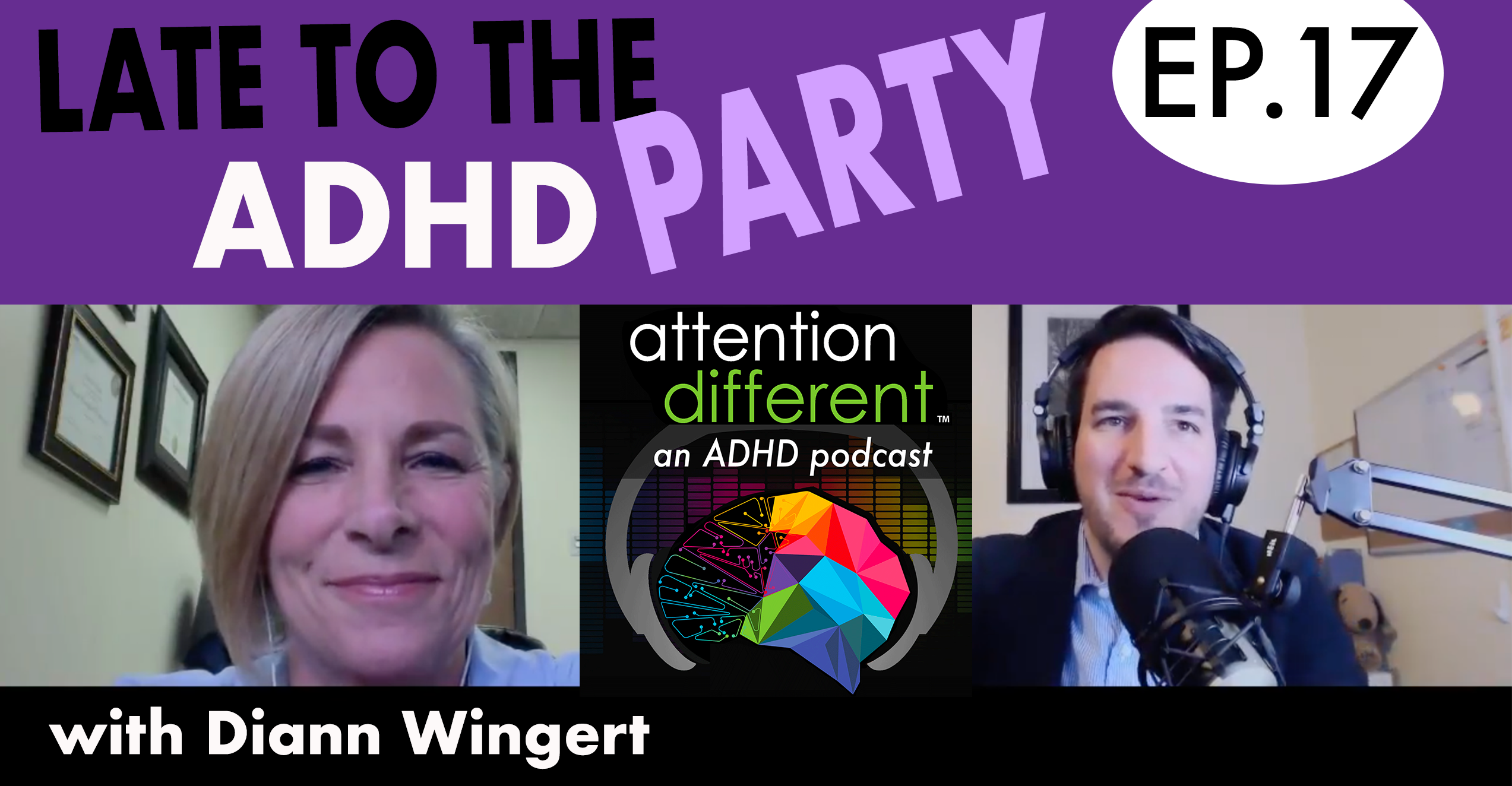 Attention Different - EP 17 Late to the ADHD Party