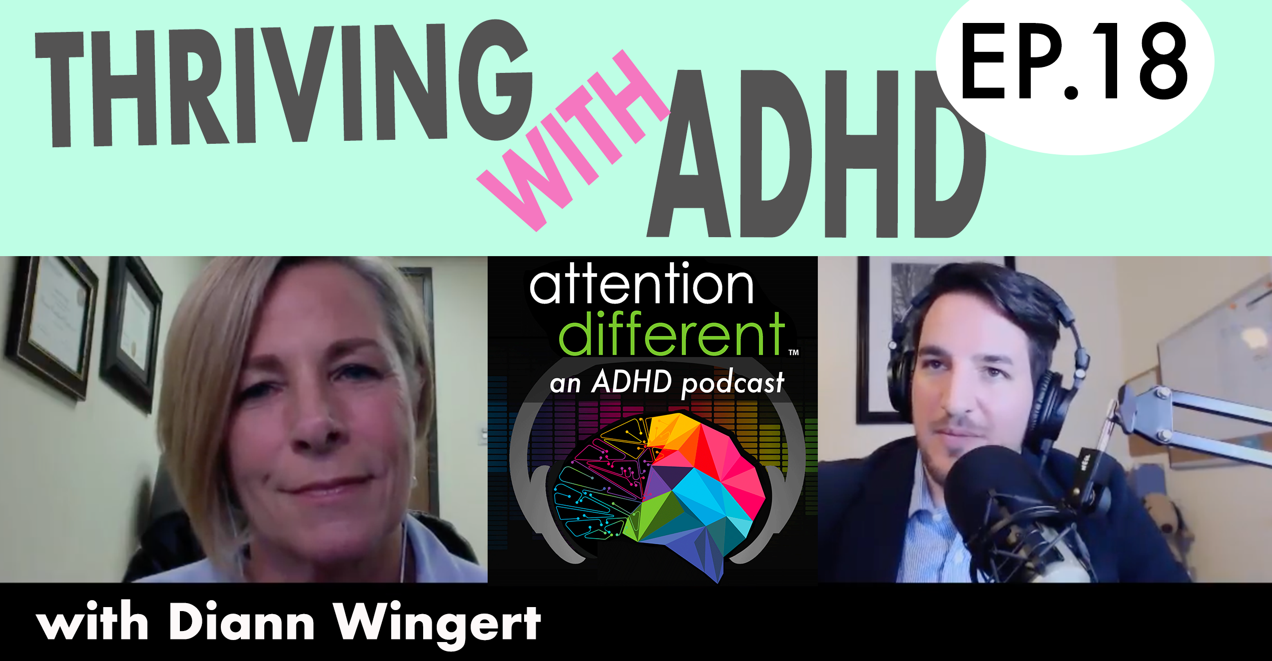 Attention Different - EP 18 Thriving with ADHD
